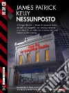 Nessunposto. E-book. Formato EPUB ebook