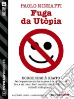 Fuga da Utòpia. E-book. Formato EPUB ebook