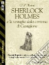 Sherlock Holmes e la vestaglia della contessa di Castiglione. E-book. Formato EPUB ebook