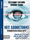 Net Addictions - Prigionieri della Rete. E-book. Formato EPUB ebook di Simone Scala