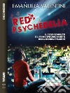 Red Psychedelia. E-book. Formato EPUB ebook