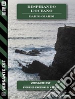 Respirando l'oceano. E-book. Formato EPUB ebook