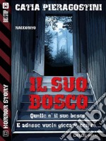 Il suo bosco. E-book. Formato EPUB ebook