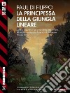 La principessa della giungla lineare: Città lineare 2. E-book. Formato EPUB ebook