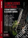 La breve estate della follia. E-book. Formato EPUB ebook di Alessandro Fambrini