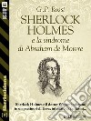 Sherlock Holmes e la sindrome di Abraham de Moivre. E-book. Formato EPUB ebook