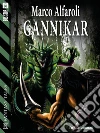 Gannikar. E-book. Formato EPUB ebook