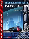 Paavo Deshin: Ciclo: L'artista dei Recuperi. E-book. Formato EPUB ebook di Kristine Kathryn Rusch