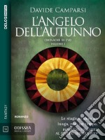 L'Angelo dell'Autunno: Le cronache di Evo 1. E-book. Formato EPUB ebook