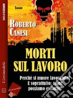 Morti sul lavoro - la punta dell'iceberg. E-book. Formato EPUB