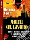 Morti sul lavoro - la punta dell'iceberg. E-book. Formato EPUB ebook