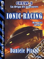 Ionic Racing: Ciclo: Chew-9. E-book. Formato EPUB ebook