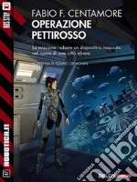 Operazione Pettirosso. E-book. Formato EPUB ebook