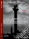 Il leone e la mezzaluna. E-book. Formato EPUB ebook di Luciano Bacchin