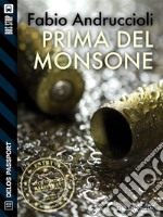 Prima del monsone. E-book. Formato EPUB ebook