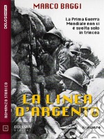 La linea d'argento. E-book. Formato EPUB ebook