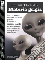 Materia grigia. E-book. Formato EPUB