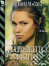 La prediletta dagli dei. E-book. Formato EPUB ebook