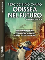 Odissea nel futuro: Ciclo: Odissea nel futuro. E-book. Formato EPUB ebook