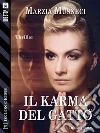 Il karma del gatto. E-book. Formato EPUB ebook di Marzia Musneci