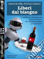 Liberi dal bisogno. E-book. Formato EPUB