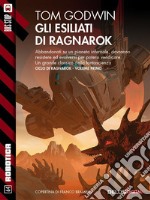 Gli esiliati di Ragnarok: Ragnarok 1. E-book. Formato EPUB ebook