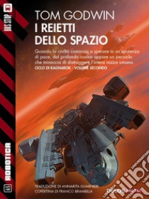 I reietti dello spazio: Ragnarok 2. E-book. Formato EPUB ebook di Tom Godwin