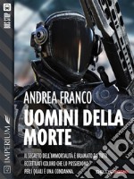 Uomini della Morte. E-book. Formato EPUB ebook