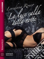 La luce calda della notte. E-book. Formato EPUB