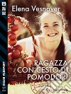 Ragazza con cesto di pomodori. E-book. Formato EPUB ebook di Elena Vesnaver