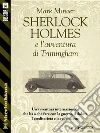 Sherlock Holmes e l'avventura di Trimingham. E-book. Formato EPUB ebook di Mark Mower