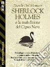 Sherlock Holmes e la maledizione del Cigno Nero. E-book. Formato EPUB ebook di Davide del Monaco