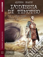 L'odissea di Timoteo. E-book. Formato EPUB ebook