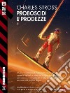 Proboscidi e prodezze. E-book. Formato EPUB ebook di Charles Stross