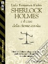 Sherlock Holmes e il caso della cliente assolta. E-book. Formato EPUB ebook