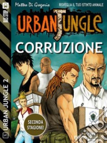 Corruzione. E-book. Formato EPUB ebook di Matteo Di Gregorio