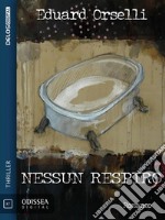 Nessun respiro. E-book. Formato EPUB ebook