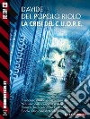 La crisi del C.U.O.R.E.. E-book. Formato EPUB ebook di Davide Del Popolo Riolo