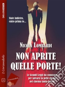 Non aprite quelle porte. E-book. Formato EPUB ebook di Nicola Lombardi