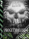 Progetto Elohim. E-book. Formato EPUB ebook di Andrea Zanotti