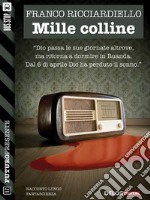 Mille colline. E-book. Formato EPUB ebook