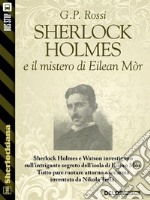 Sherlock Holmes e il mistero di Eilean Mòr. E-book. Formato EPUB ebook