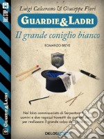 Il grande coniglio bianco. E-book. Formato EPUB ebook