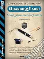 Colpo grosso alla Serpentara. E-book. Formato EPUB ebook