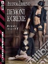 Demoni e creme. E-book. Formato EPUB ebook