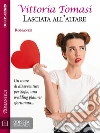 Lasciata all'altare. E-book. Formato EPUB ebook di Vittoria tomasi