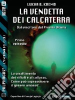 La vendetta dei Calcaterra. E-book. Formato EPUB ebook