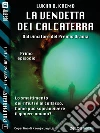 La vendetta dei Calcaterra. E-book. Formato EPUB ebook