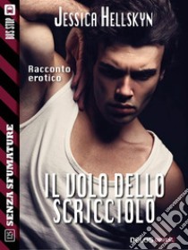 Il volo dello scricciolo. E-book. Formato EPUB ebook di Jessica Hellskyn