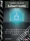 Liberi tutti. E-book. Formato EPUB ebook